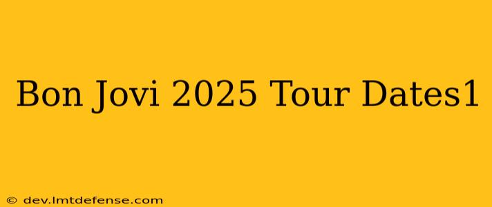 Bon Jovi 2025 Tour Dates1