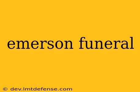 emerson funeral