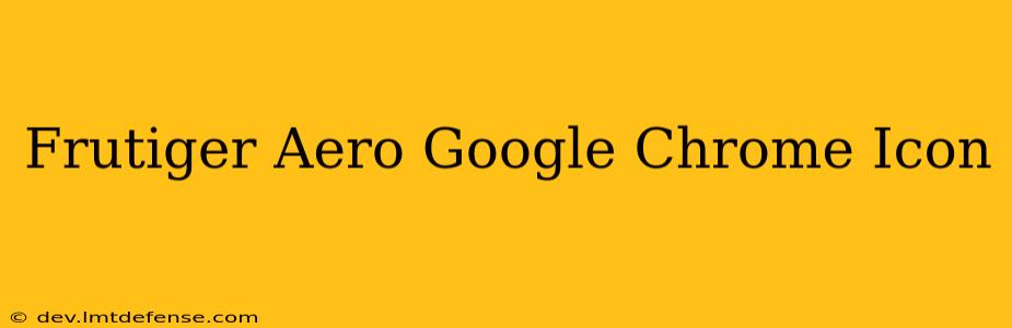 Frutiger Aero Google Chrome Icon